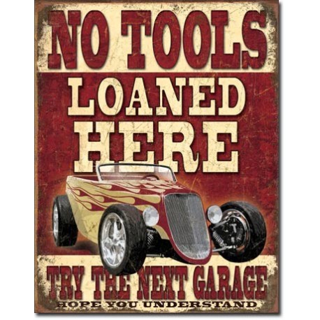 PLAQUE US TIN SIGN - NO TOOLS LOANED